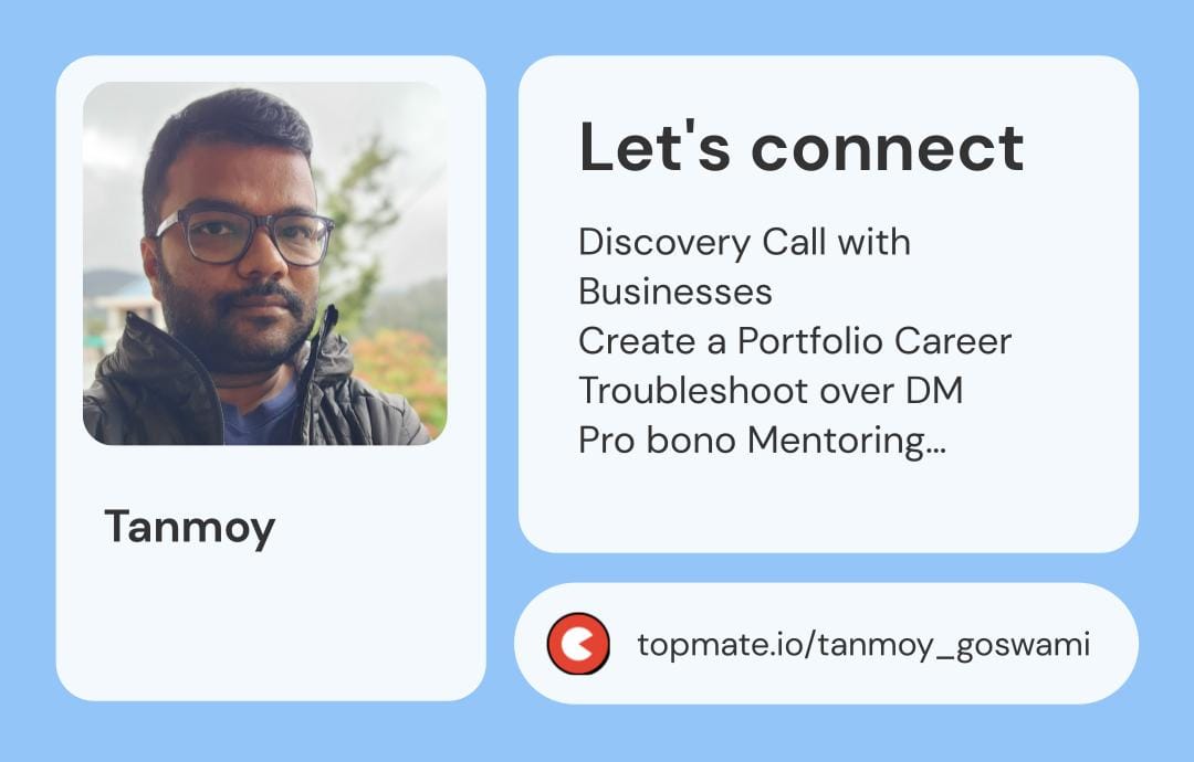 Poster of my profile on the 1:1 video call platform TopMate, with my mugshot and a link: topmate.io/tanmoy_goswami